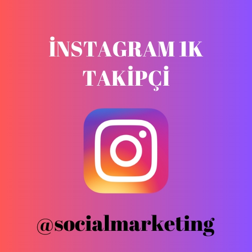  İnstagram 1000 Takipçi